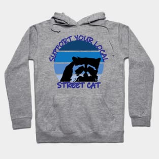 Support Your Local Street Cats Hoodie